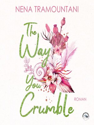 cover image of The Way You Crumble--Hungry Hearts, Band 2